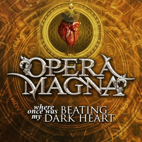 Opera Magna : Where Once Was Beating my Dark Heart
